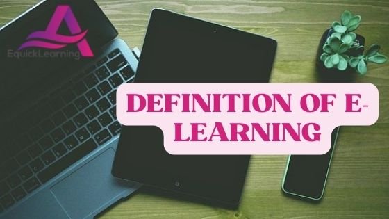 What is The Definition of E-Learning