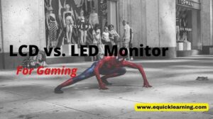 LCD vs LED Monitor