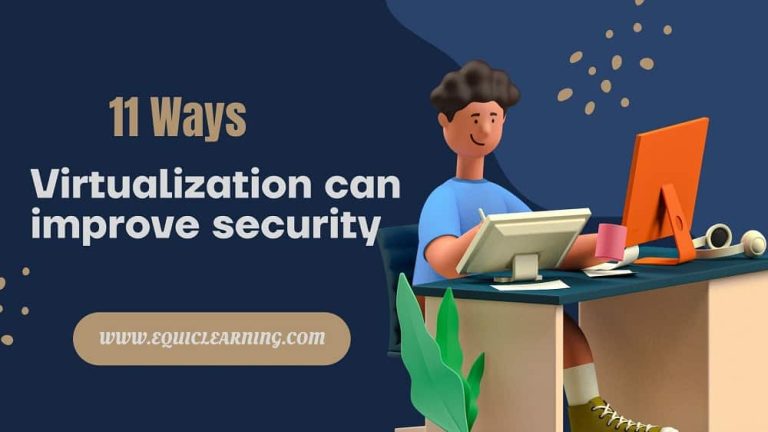 11 ways virtualization can improve security
